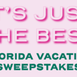 Visit Florida It’s Just the Best Vacation Sweepstakes