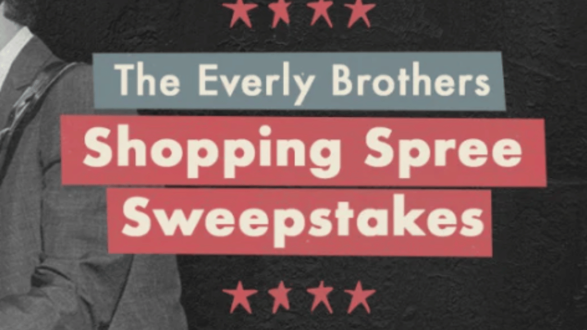 The Everly Brothers Shopping Spree Sweepstakes